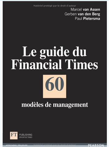 Livre le Guide du Financial Times: 60 modèles de management